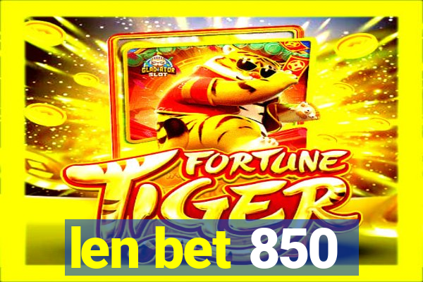 len bet 850