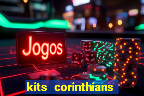 kits corinthians dls 19