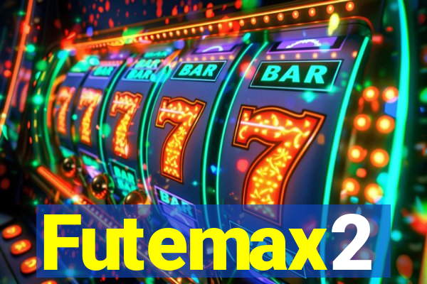 Futemax2