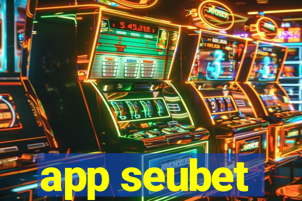 app seubet