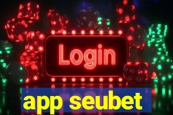 app seubet