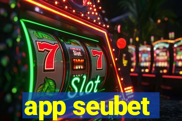 app seubet