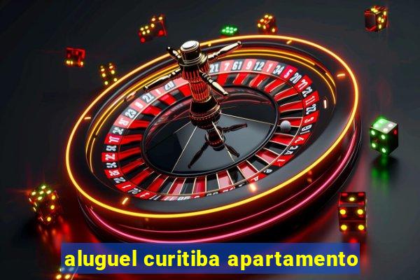 aluguel curitiba apartamento