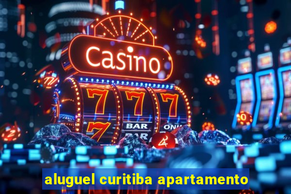 aluguel curitiba apartamento