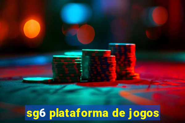 sg6 plataforma de jogos