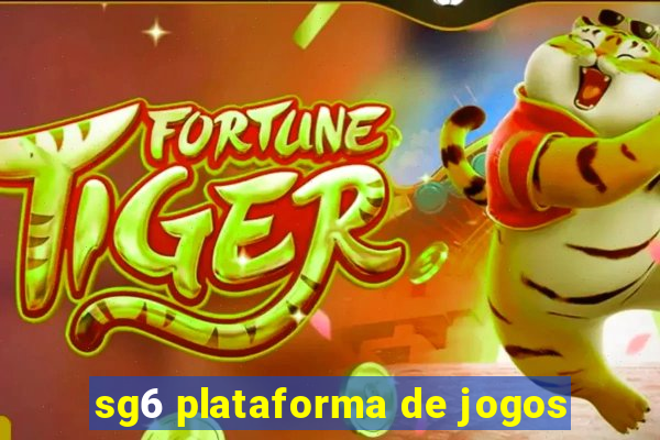 sg6 plataforma de jogos