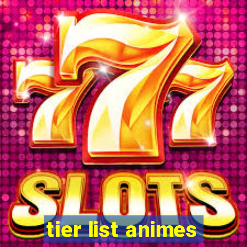 tier list animes