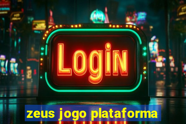 zeus jogo plataforma