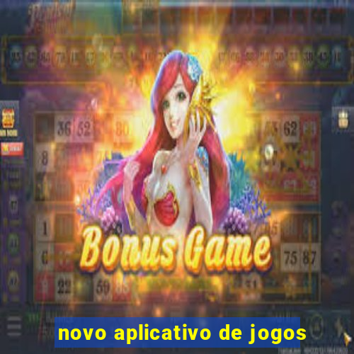 novo aplicativo de jogos