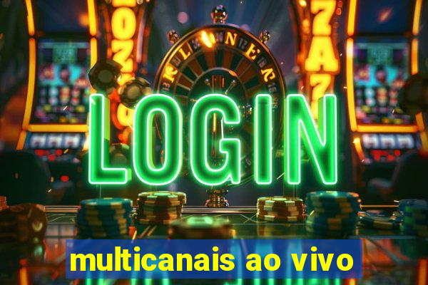 multicanais ao vivo