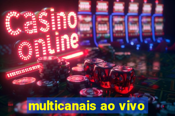 multicanais ao vivo