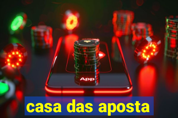 casa das aposta