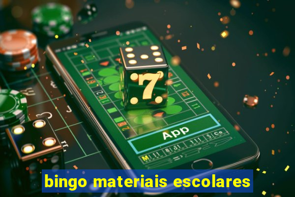 bingo materiais escolares