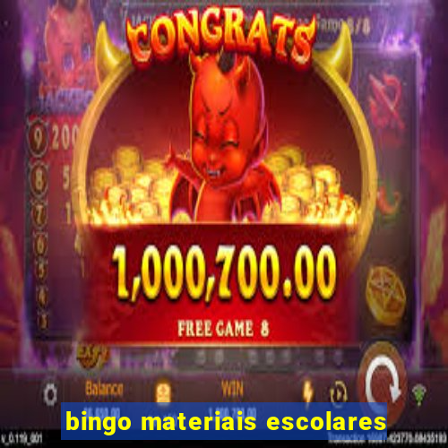 bingo materiais escolares