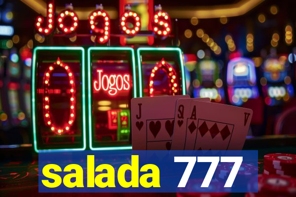 salada 777