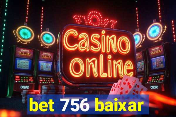 bet 756 baixar