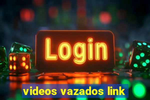 videos vazados link