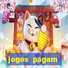 jogos pagam dinheiro de verdade