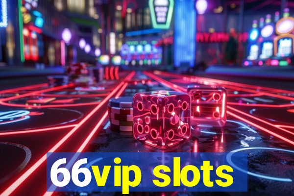 66vip slots