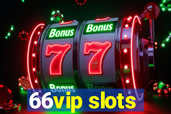 66vip slots