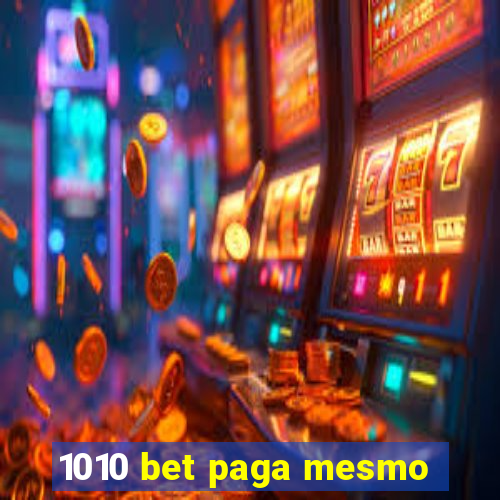 1010 bet paga mesmo