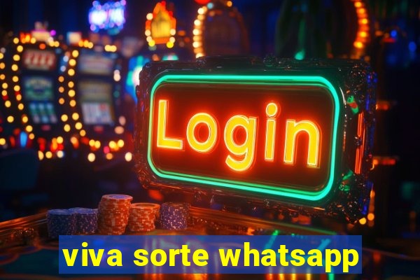 viva sorte whatsapp