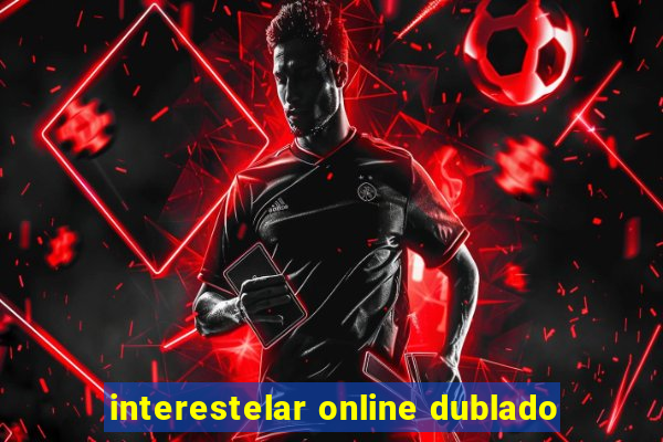 interestelar online dublado