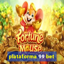 plataforma 99 bet