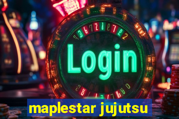 maplestar jujutsu