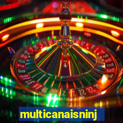 multicanaisninja