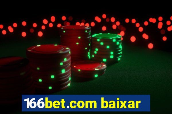 166bet.com baixar