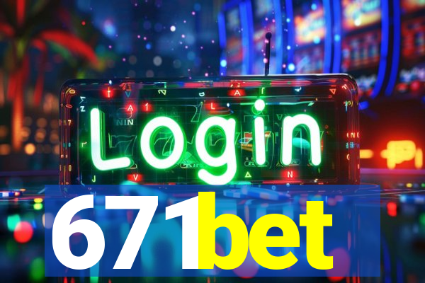 671bet