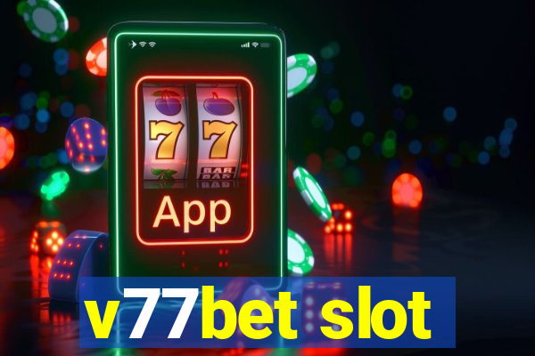 v77bet slot