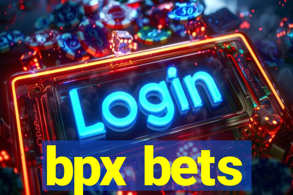 bpx bets