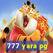 777 yara pg