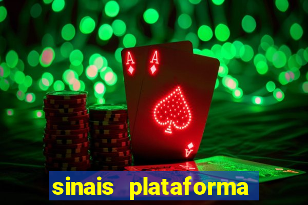 sinais plataforma de jogos