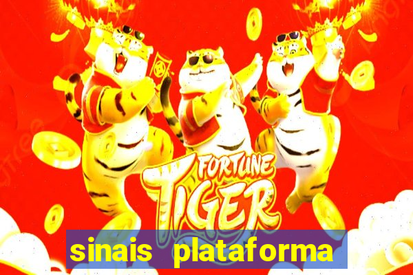 sinais plataforma de jogos