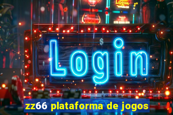 zz66 plataforma de jogos