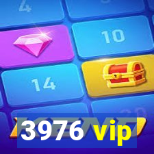 3976 vip