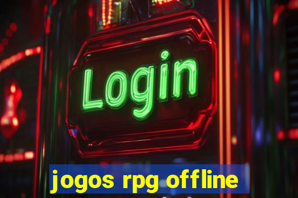 jogos rpg offline