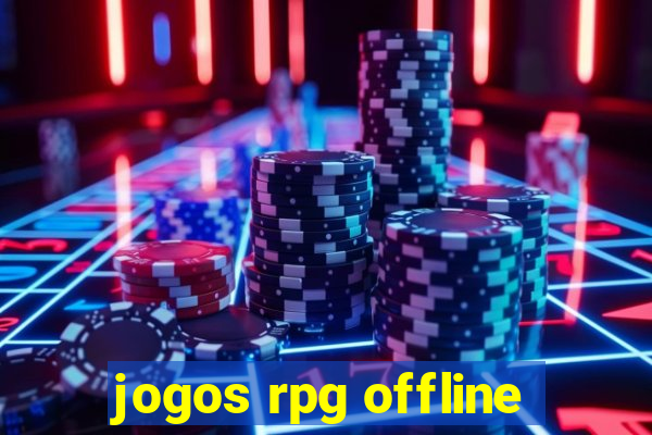 jogos rpg offline