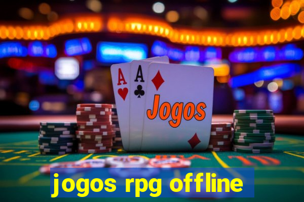 jogos rpg offline