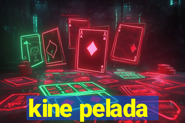 kine pelada