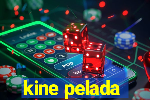 kine pelada