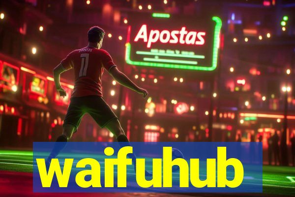 waifuhub