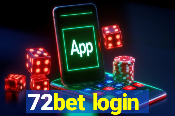 72bet login