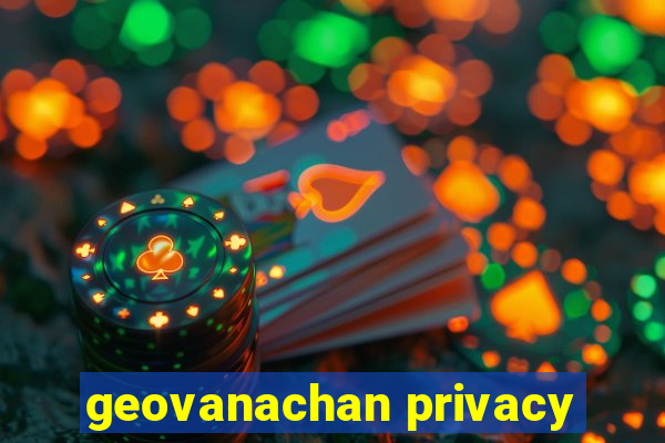 geovanachan privacy