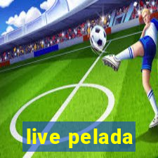 live pelada