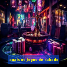 quais os jogos de sabado