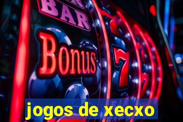 jogos de xecxo